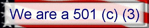 We are a 501 (c) (3)