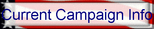 Current Campaign Info